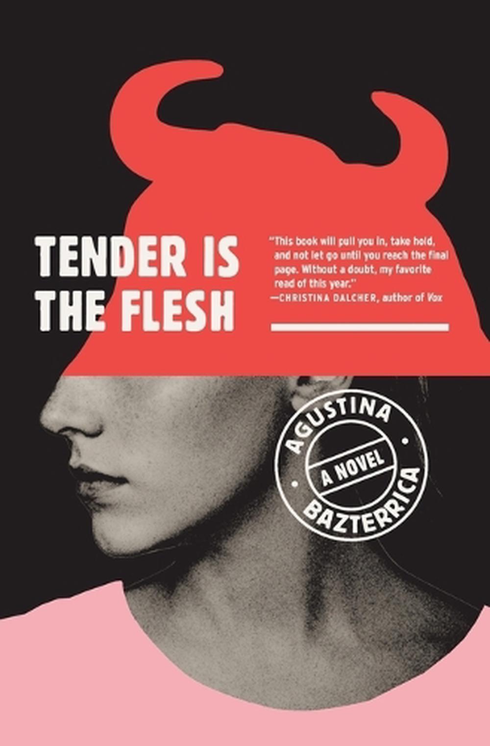 Tender Is the Flesh, 9781982150921