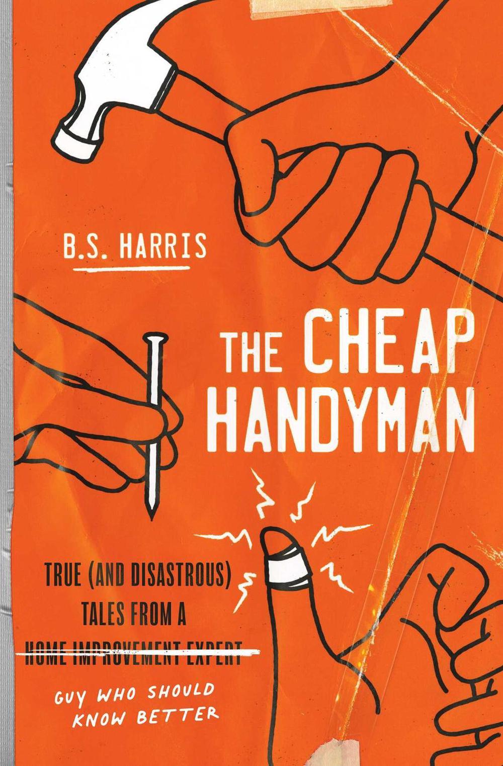 The Cheap Handyman by B.S. Harris - ISBN: 9781982150983