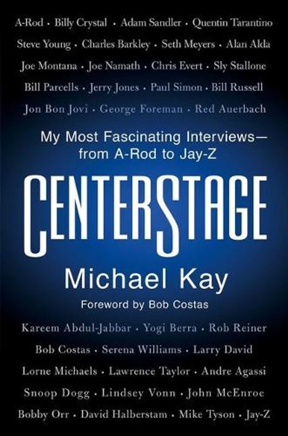 Centerstage by Michael Kay - ISBN: 9781982152031