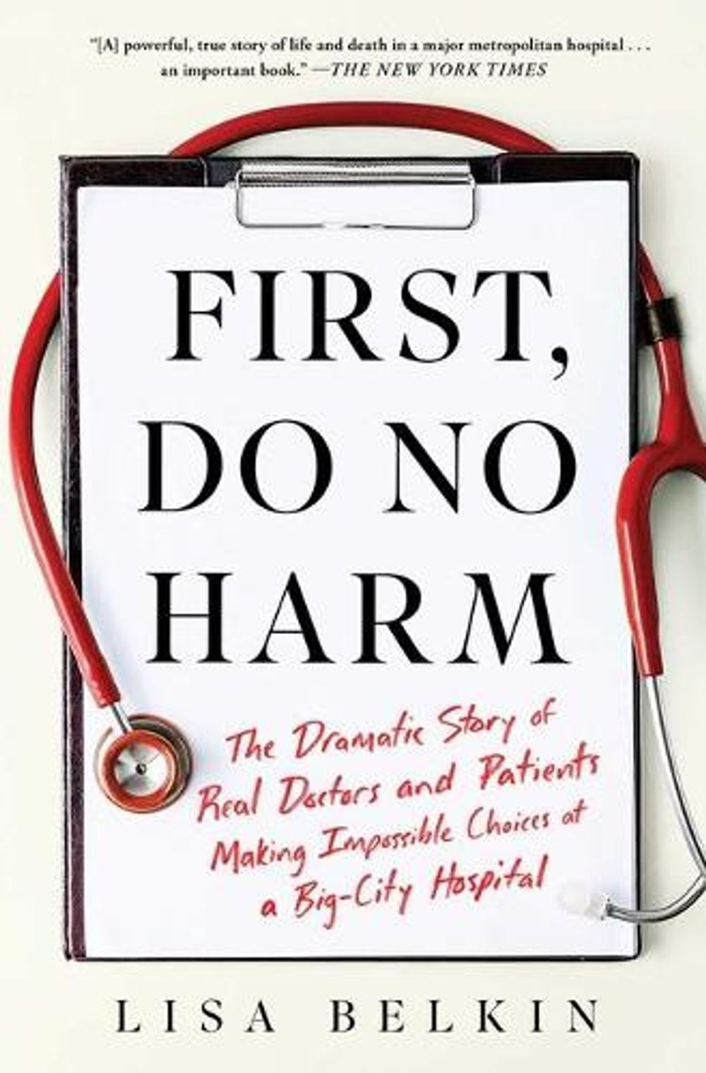 First, Do No Harm by Lisa Belkin - ISBN: 9781982153373