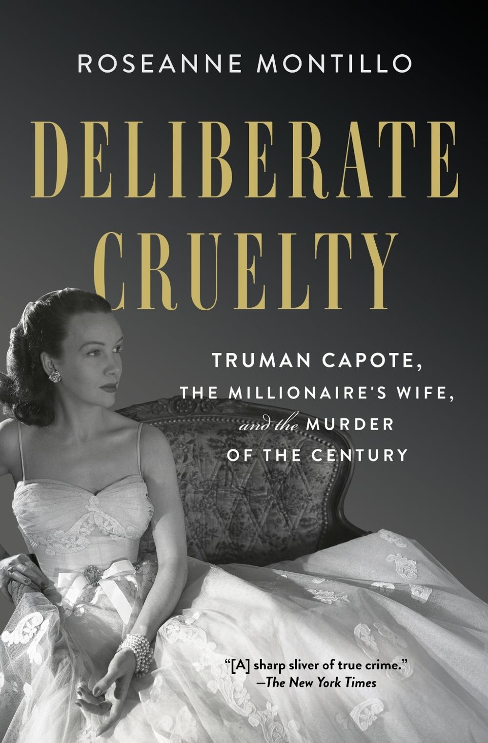 Deliberate Cruelty by Roseanne Montillo - ISBN: 9781982153748