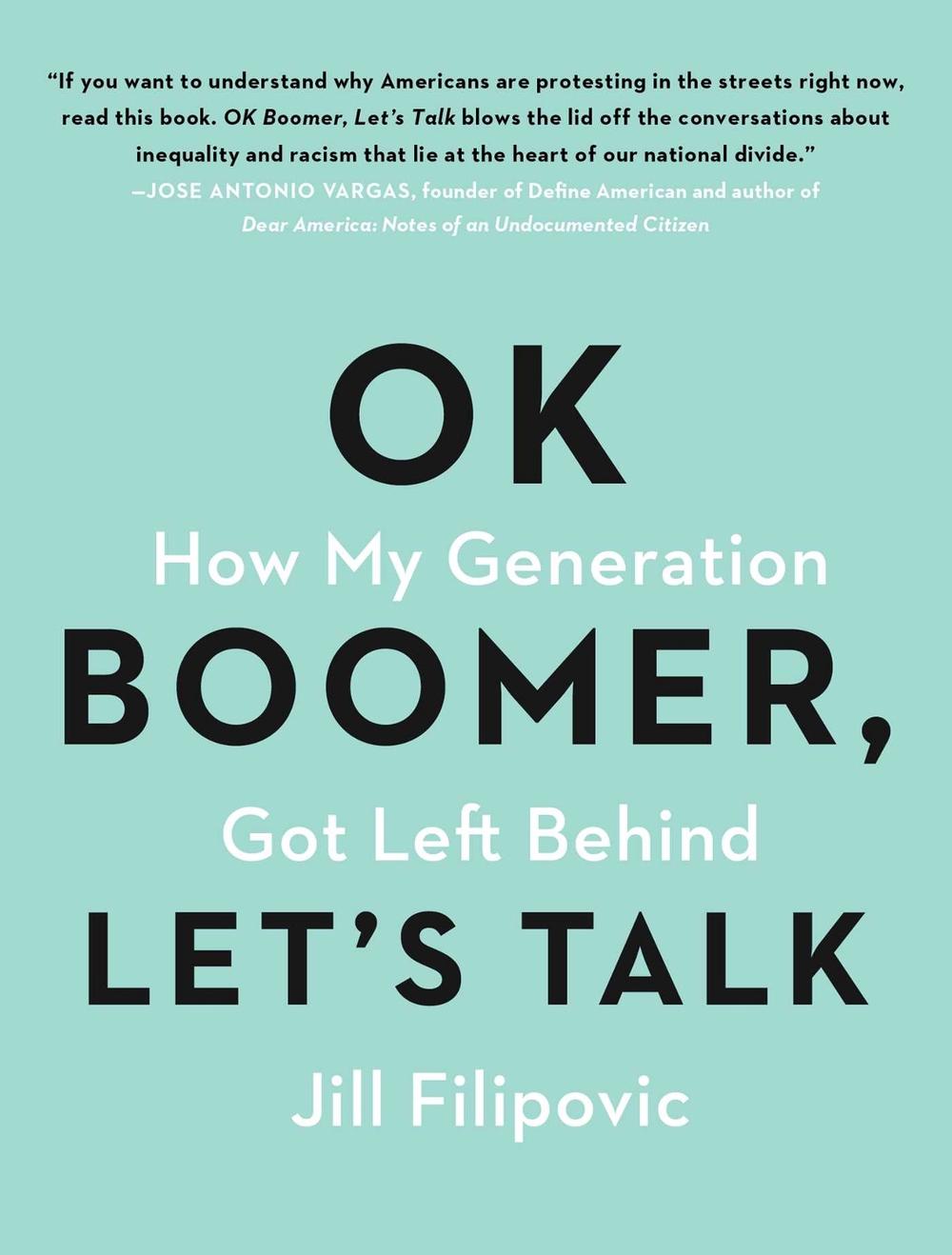 OK Boomer, Let's Talk by Jill Filipovic - ISBN: 9781982153762