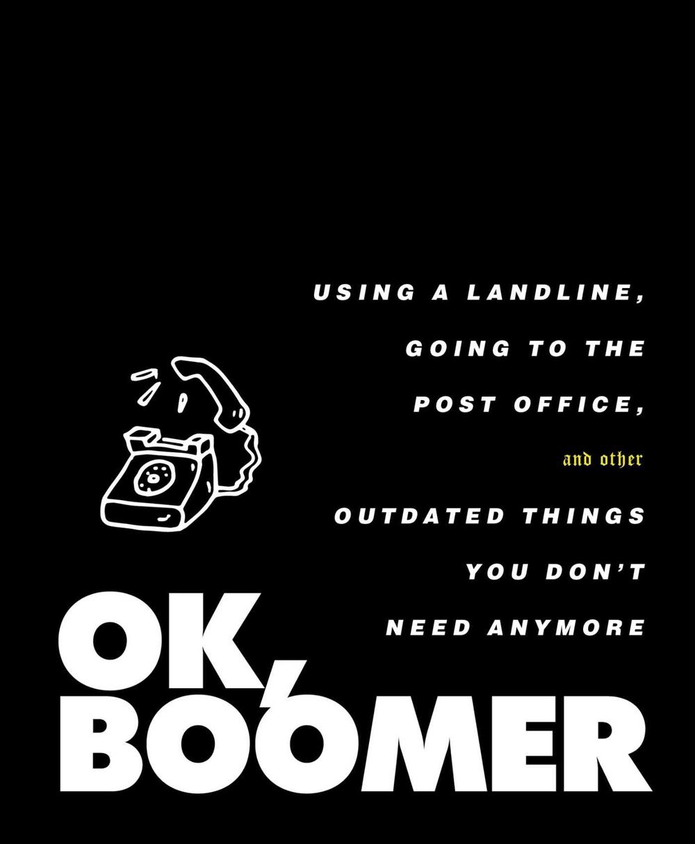 Ok, Boomer by Tiller Press - ISBN: 9781982154592