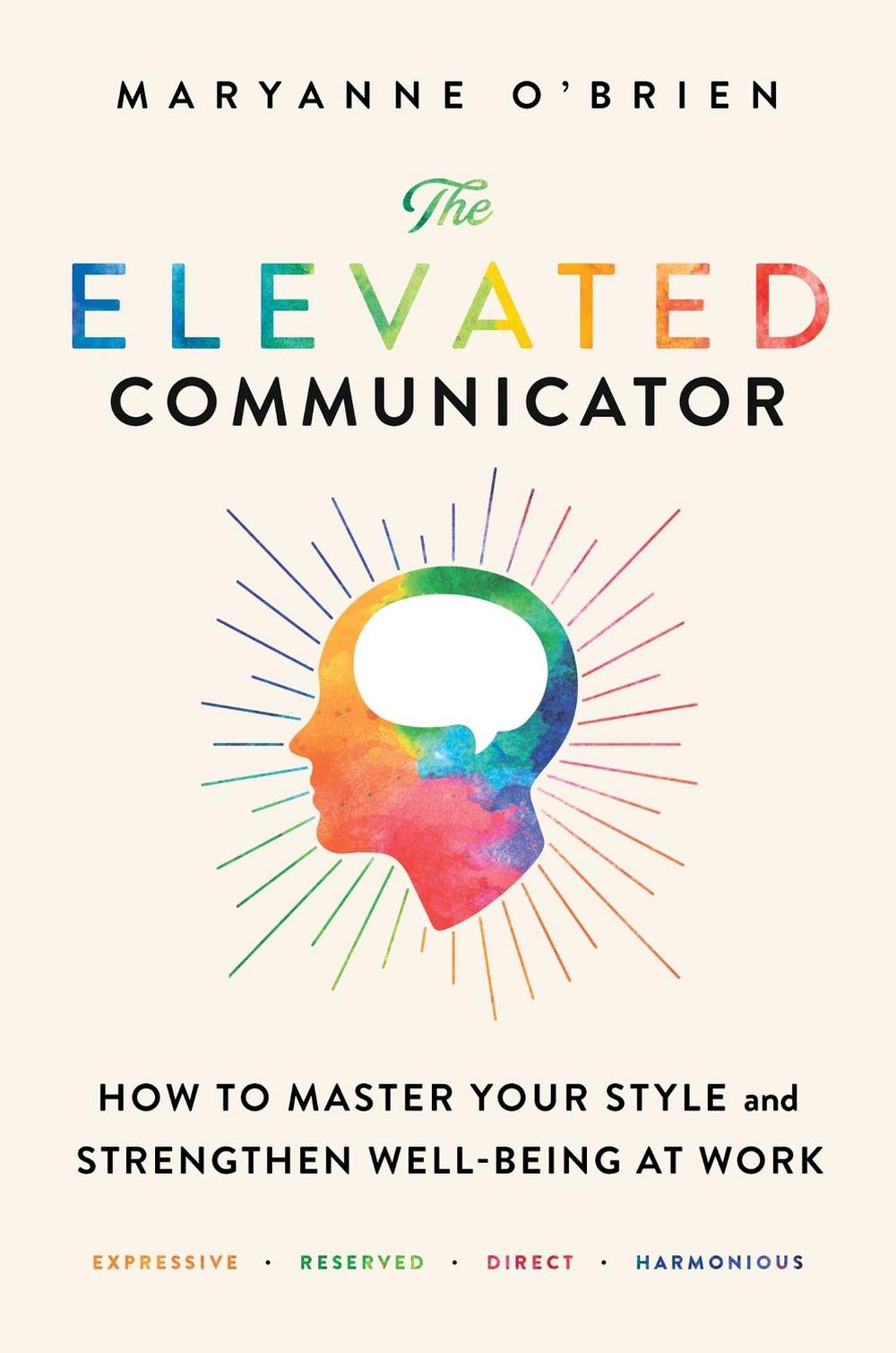 The Elevated Communicator by Maryanne O'Brien - ISBN: 9781982154738