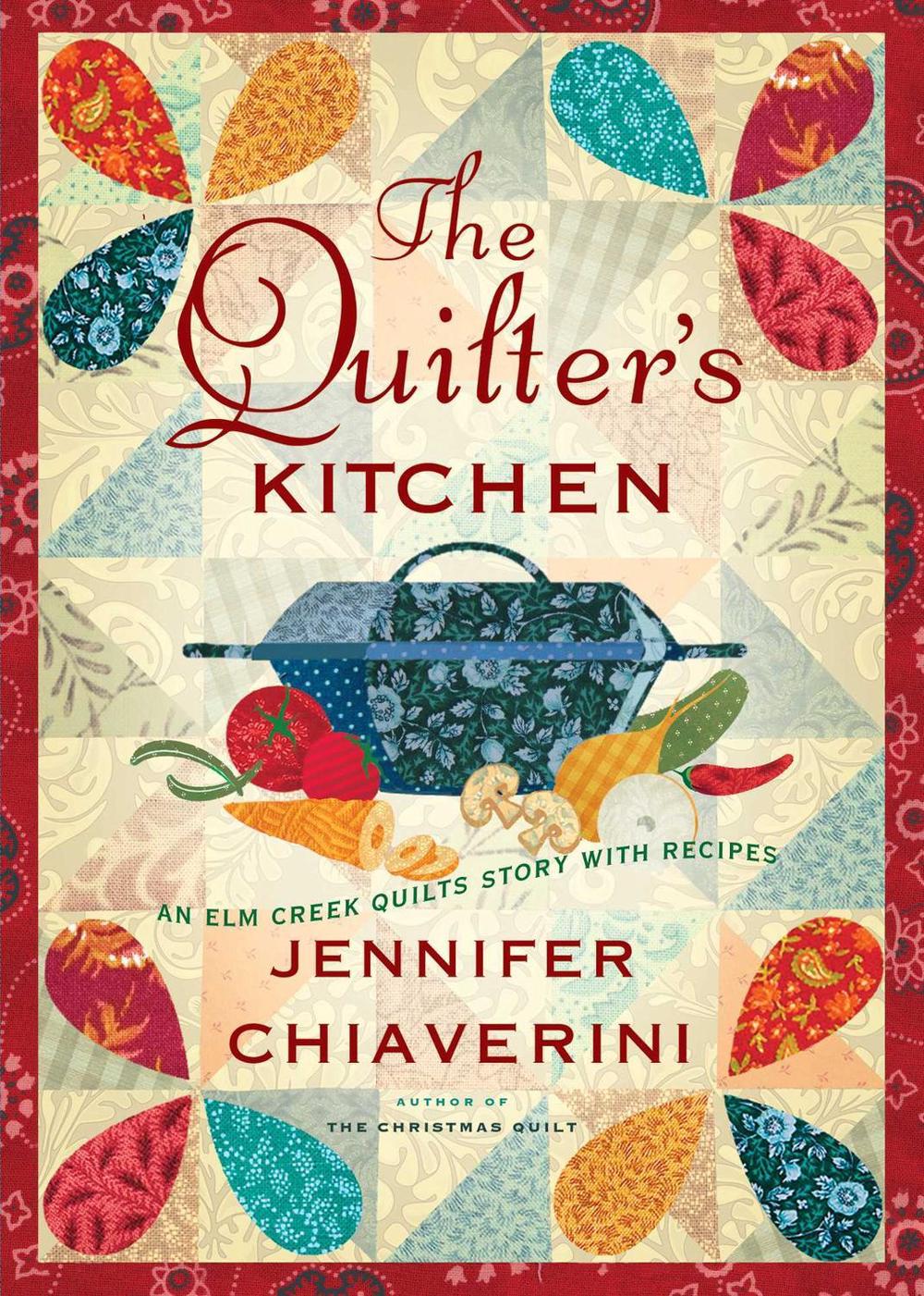 The Quilter's Kitchen by Jennifer Chiaverini - ISBN: 9781982155100