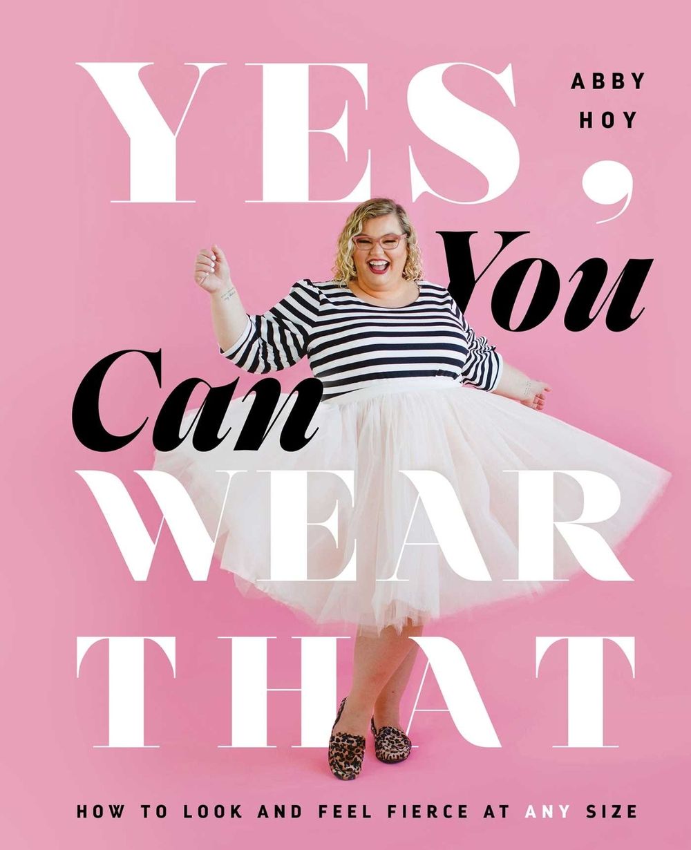 Yes, You Can Wear That by Abby Hoy - ISBN: 9781982155582