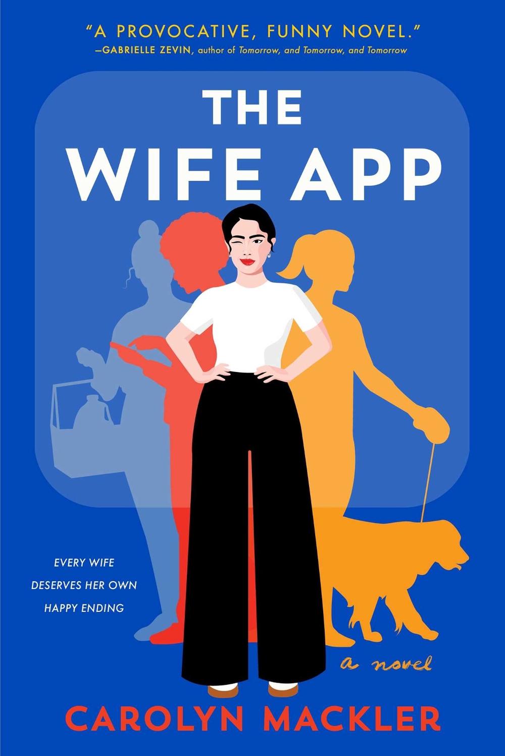 The Wife App by Carolyn Mackler - ISBN: 9781982158798