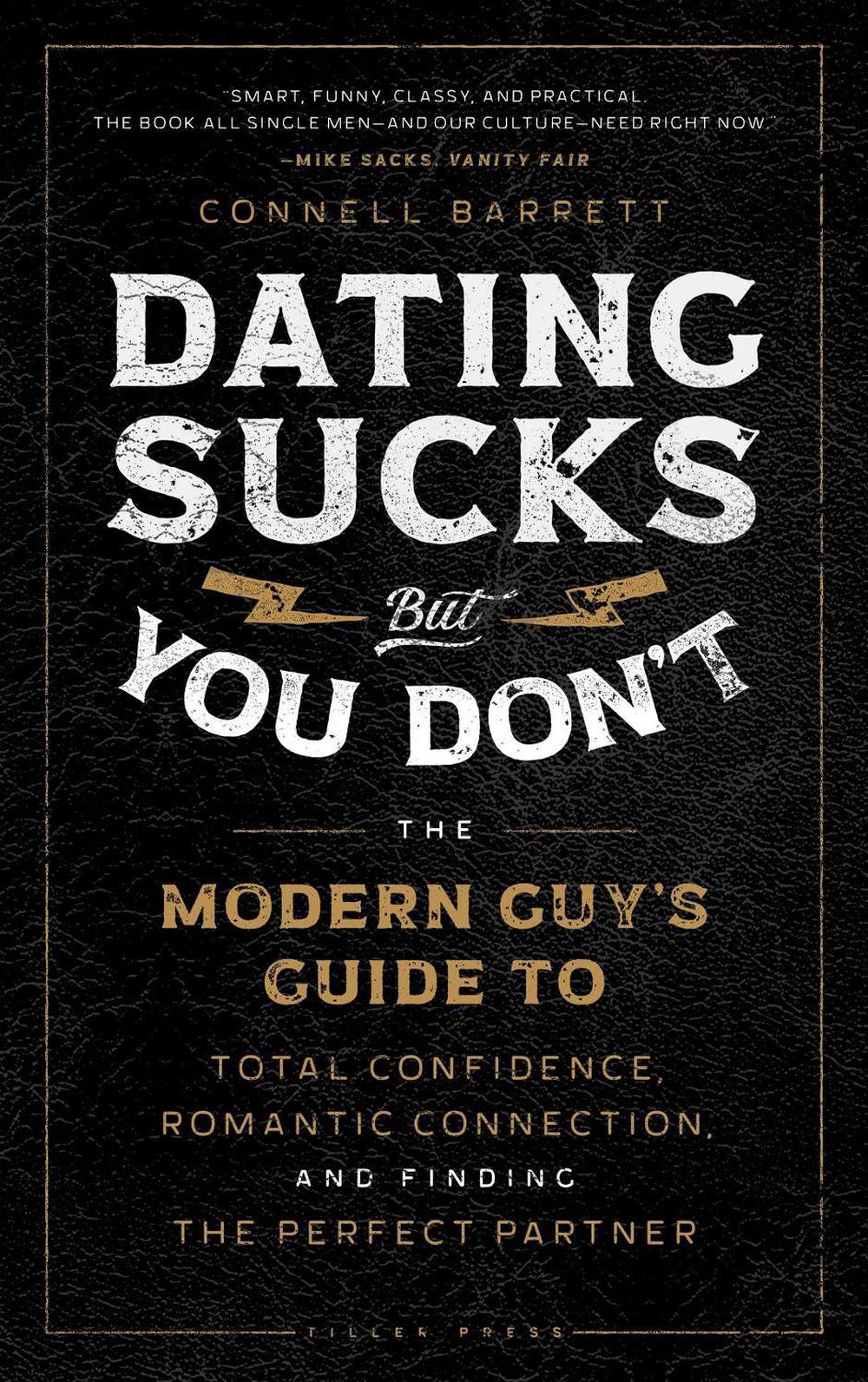 Dating Sucks, but You Don't by Connell Barrett - ISBN: 9781982159139