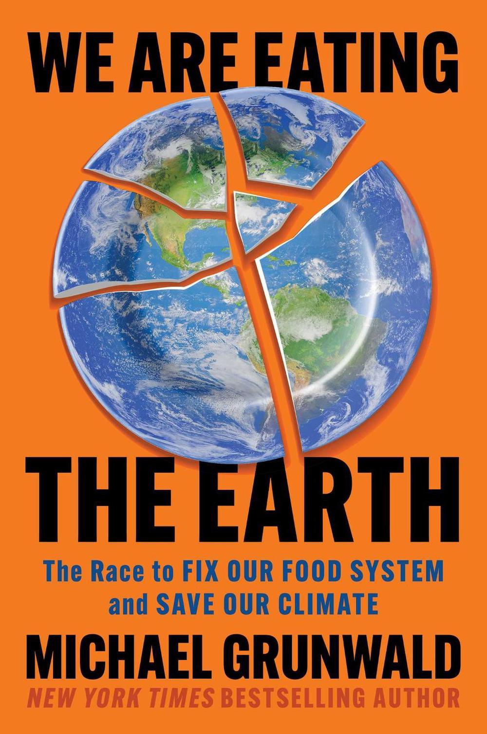 We Are Eating the Earth, 9781982160074