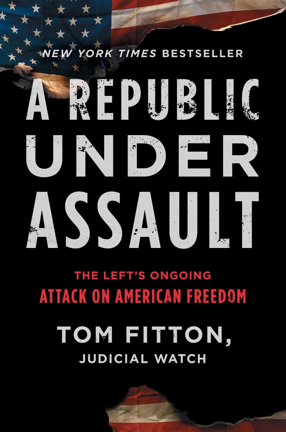 A Republic Under Assault by Tom Fitton - ISBN: 9781982163655