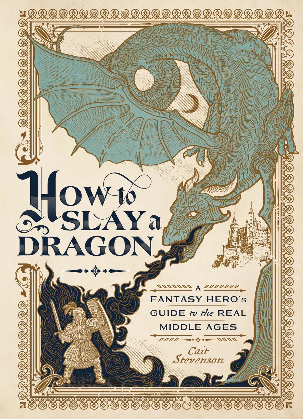 How to Slay a Dragon by Cait Stevenson - ISBN: 9781982164119