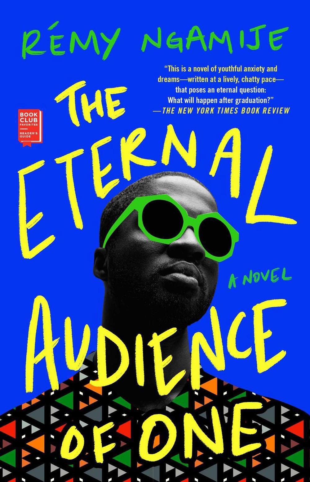 The Eternal Audience of One by Rémy Ngamije - ISBN: 9781982164430
