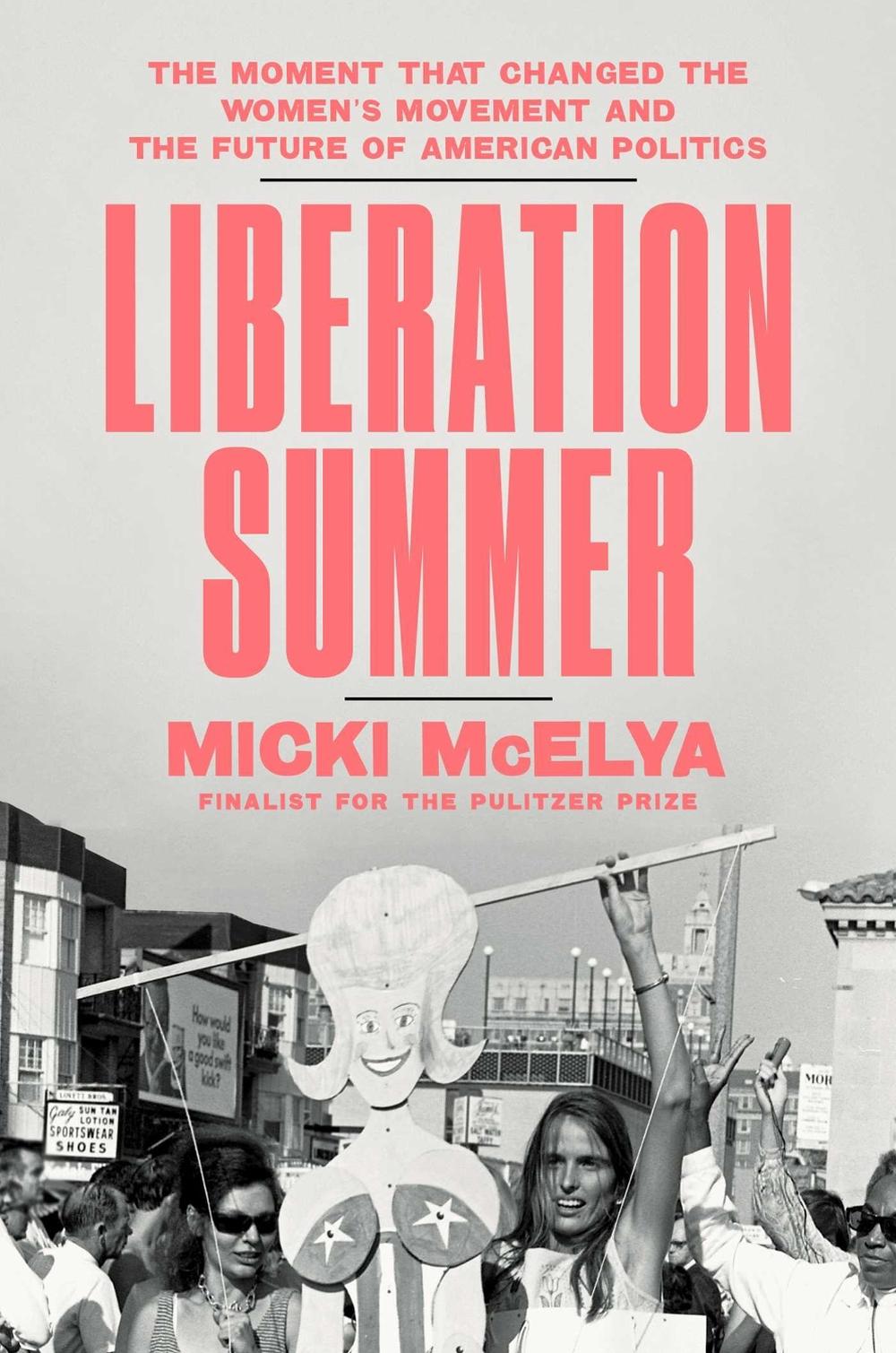Liberation Summer by Micki McElya - ISBN: 9781982166762