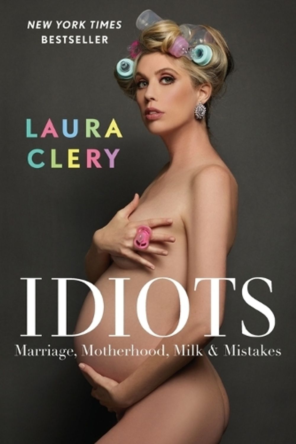 Idiots by Laura Clery - ISBN: 9781982167110
