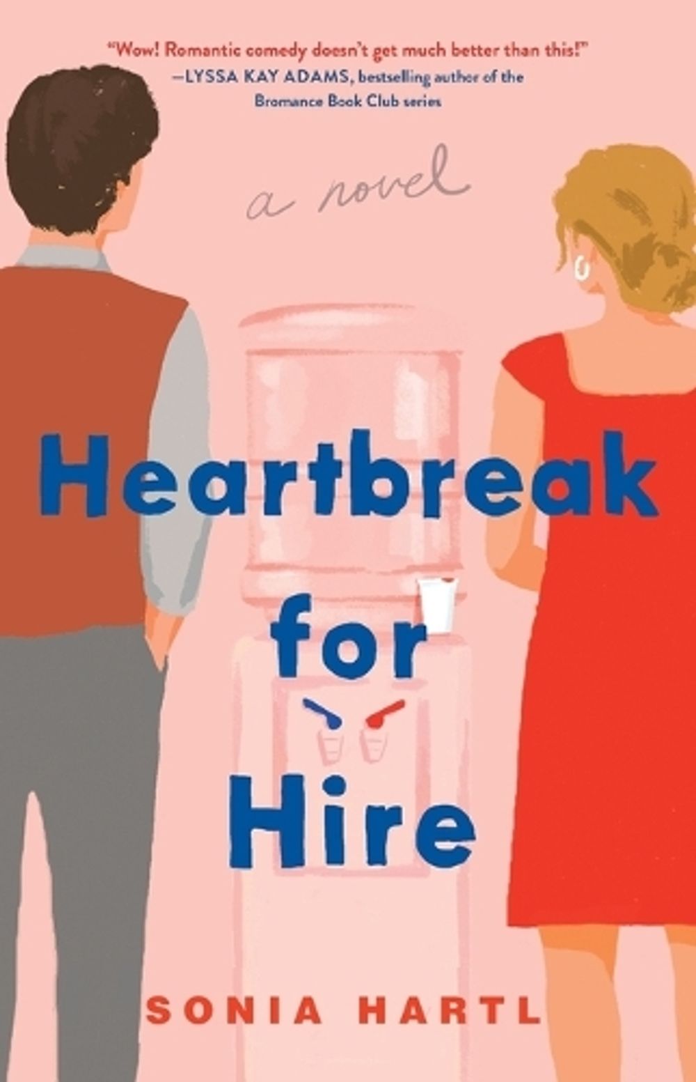 Heartbreak for Hire by Sonia Hartl - ISBN: 9781982167783