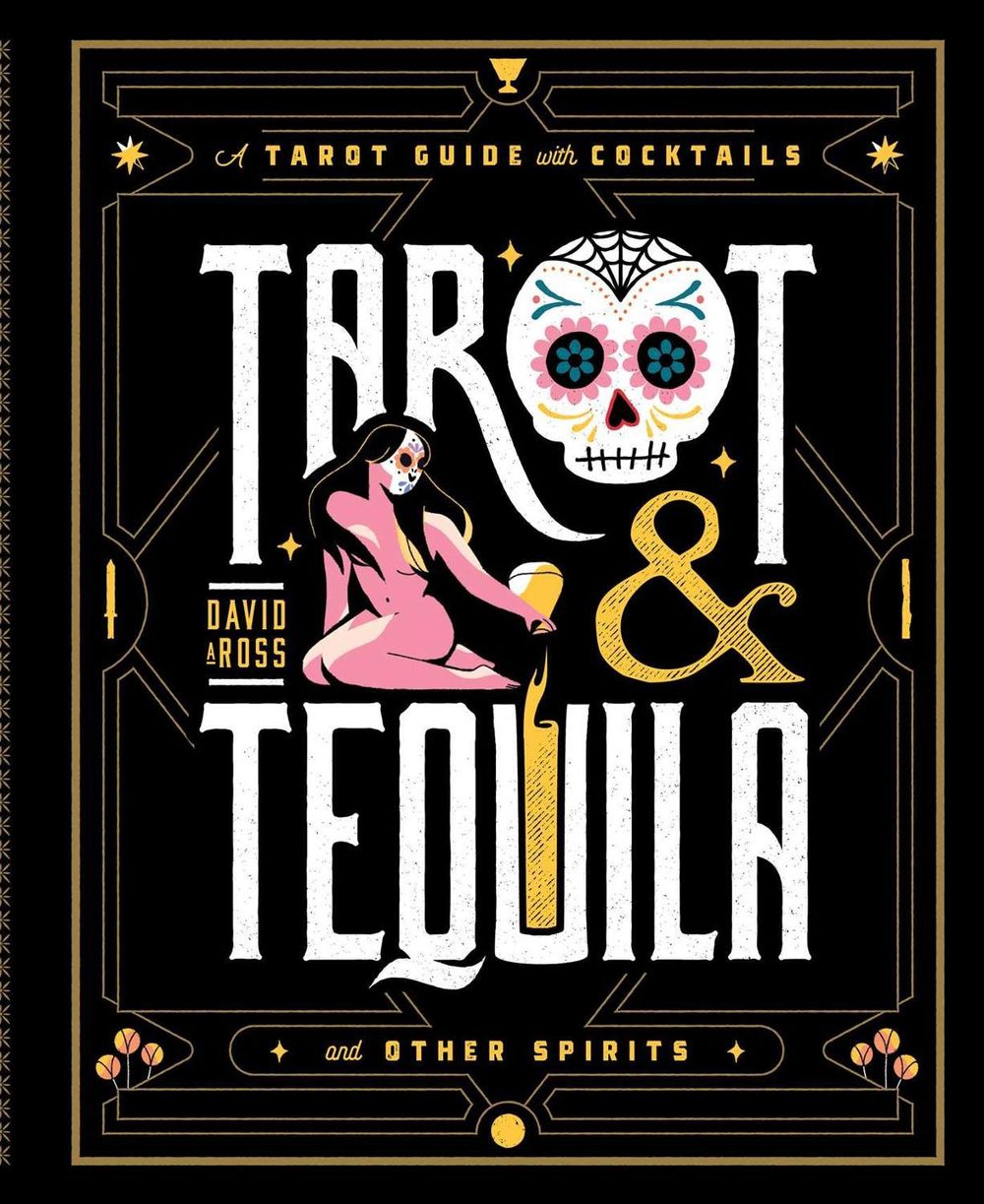 Tarot & Tequila by David A. Ross - ISBN: 9781982169381
