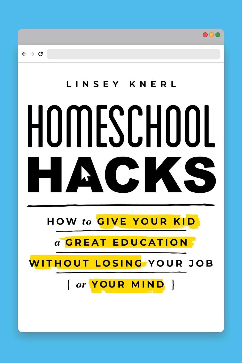 Homeschool Hacks by Linsey Knerl - ISBN: 9781982171155