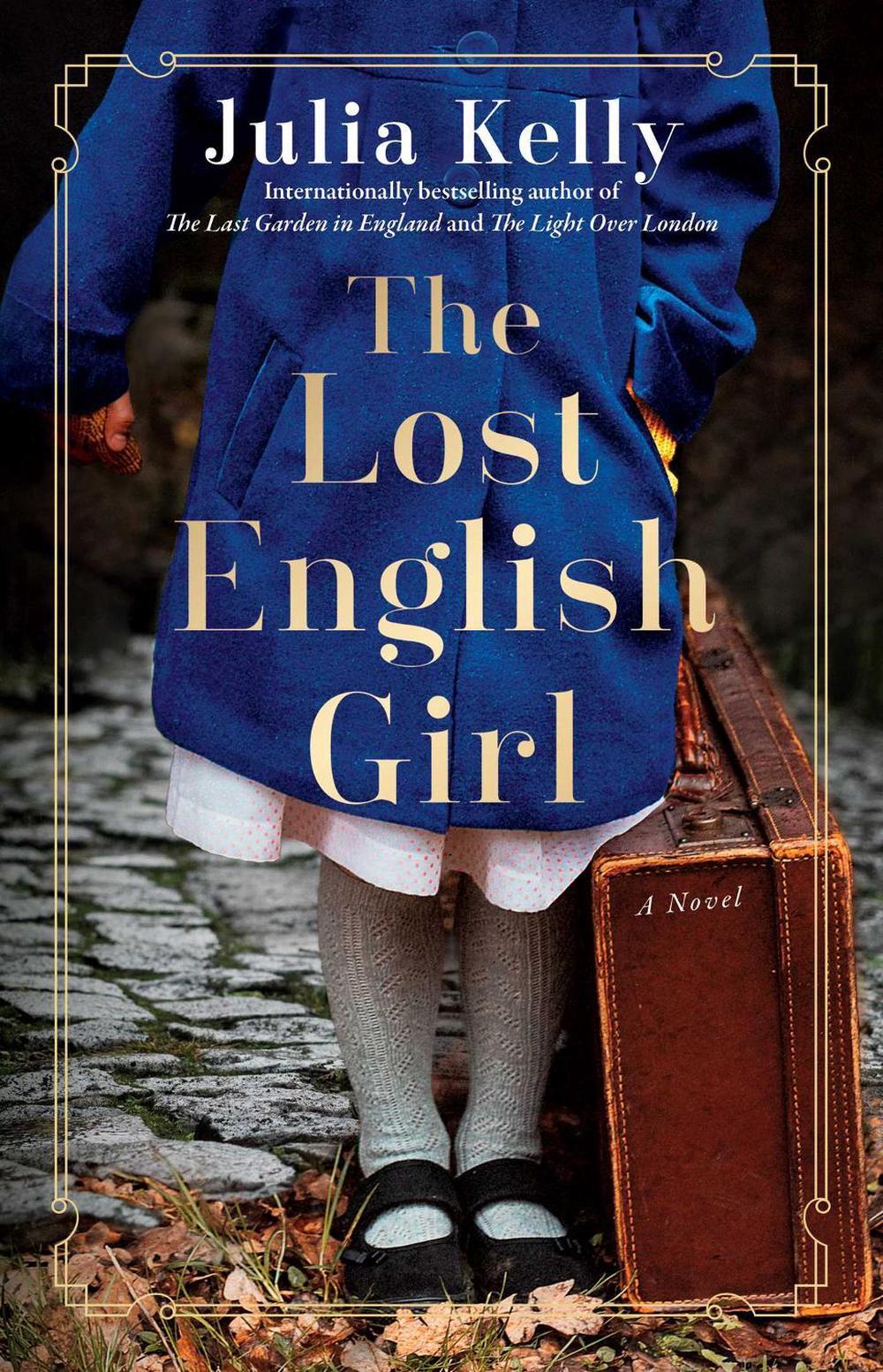 The Lost English Girl by Julia Kelly - ISBN: 9781982171711