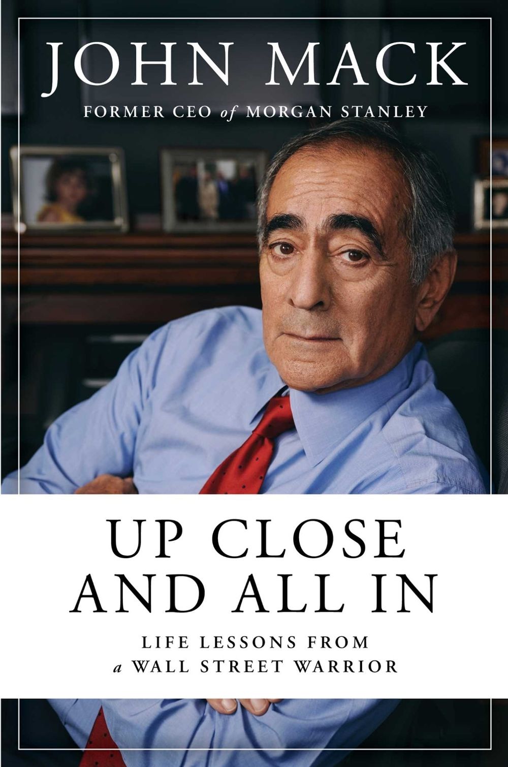 Up Close and All In by John Mack - ISBN: 9781982174279