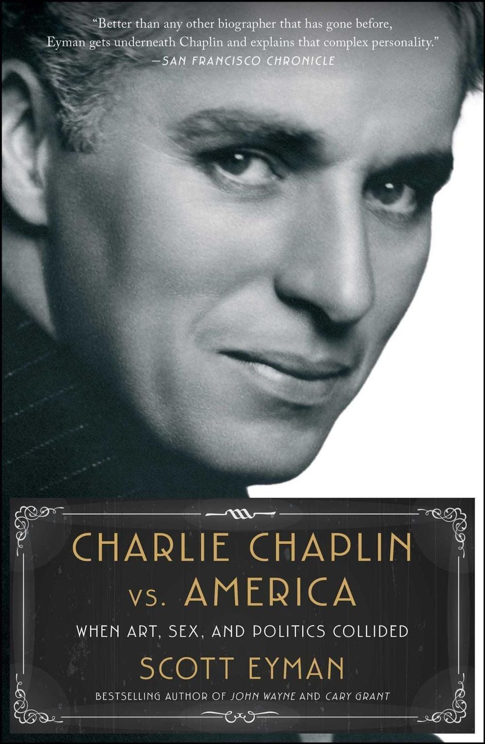 Charlie Chaplin vs. America by Scott Eyman - ISBN: 9781982176365