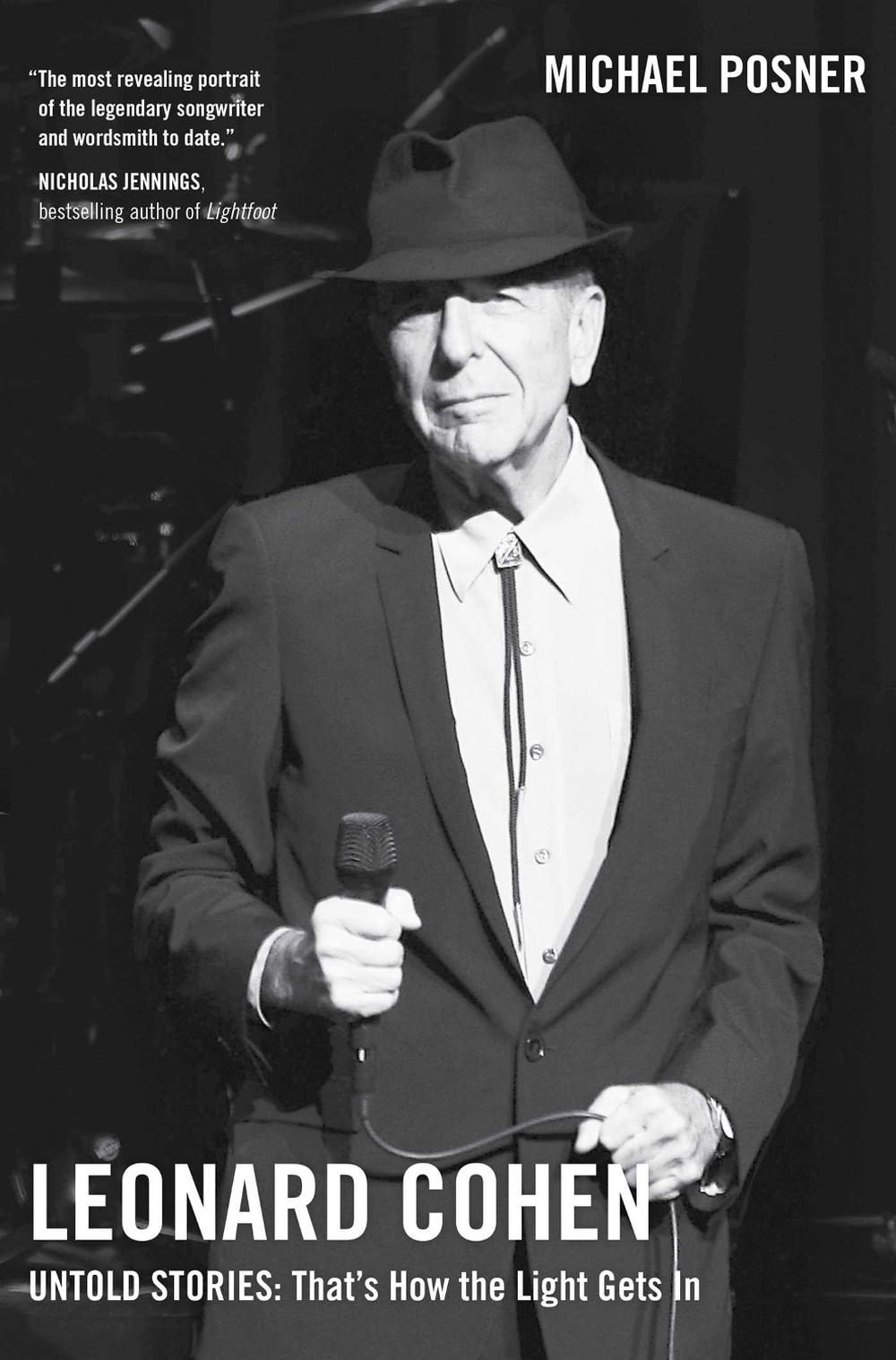 Leonard Cohen, Untold Stories: That's How the Light Gets In, Volume 3 by Michael Posner - ISBN: 9781982176921