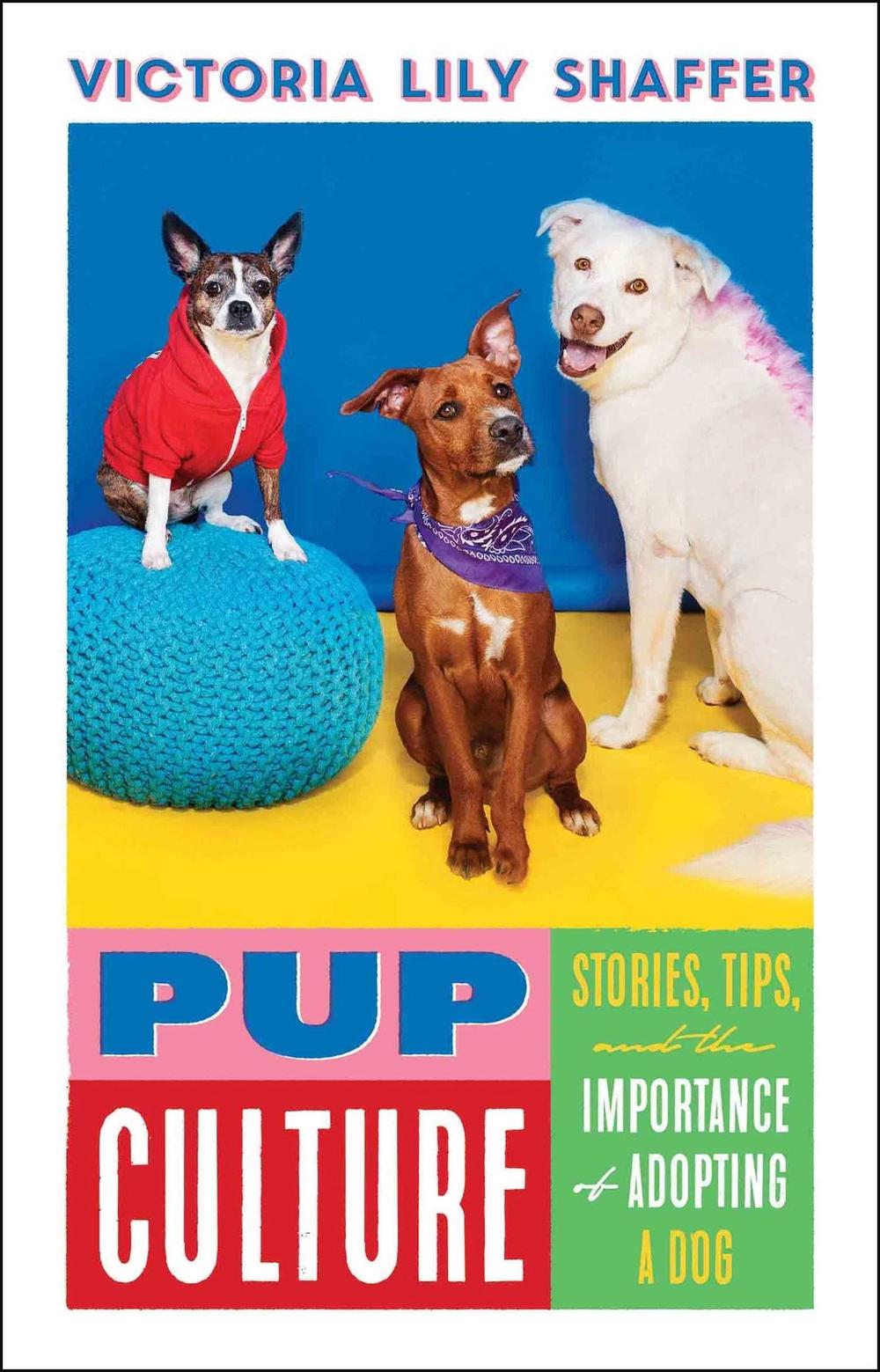 Pup Culture by Victoria Lily Shaffer - ISBN: 9781982178826