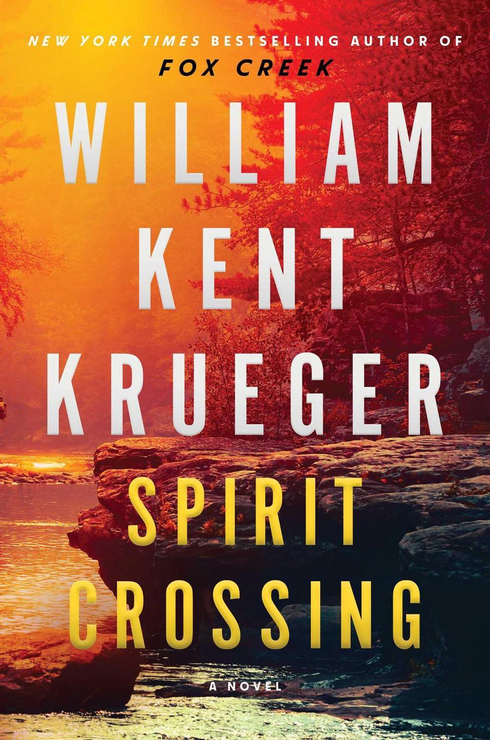 Spirit Crossing by William Kent Krueger - ISBN: 9781982179243