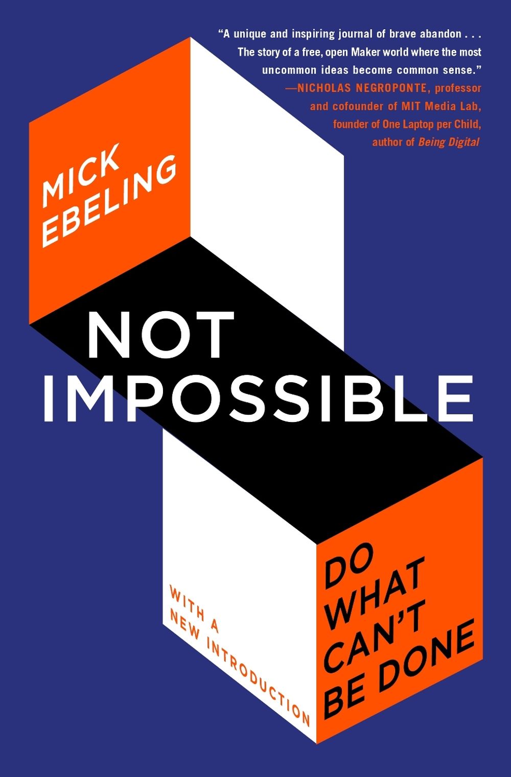 Not Impossible by Mick Ebeling - ISBN: 9781982185534