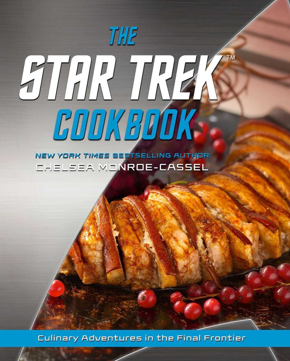 The Star Trek Cookbook by Chelsea Monroe-Cassel - ISBN: 9781982186289