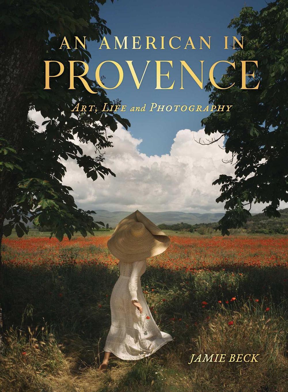 An American in Provence by Jamie Beck - ISBN: 9781982186951
