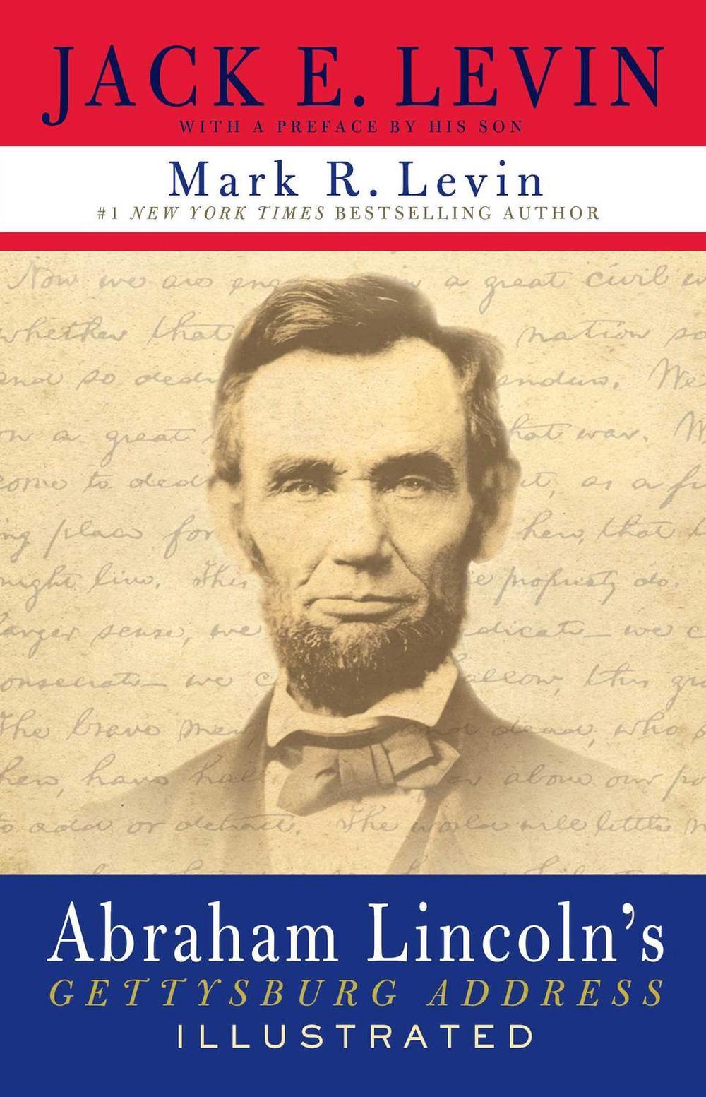 Abraham Lincoln's Gettysburg Address Illustrated by Jack E. Levin - ISBN: 9781982188580