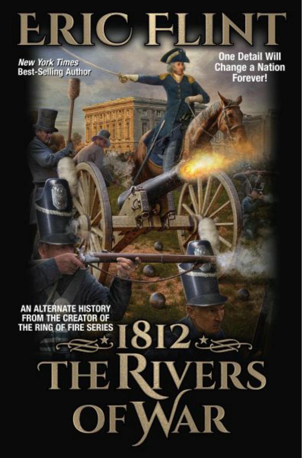 1812: The Rivers of War by Eric Flint - ISBN: 9781982191979