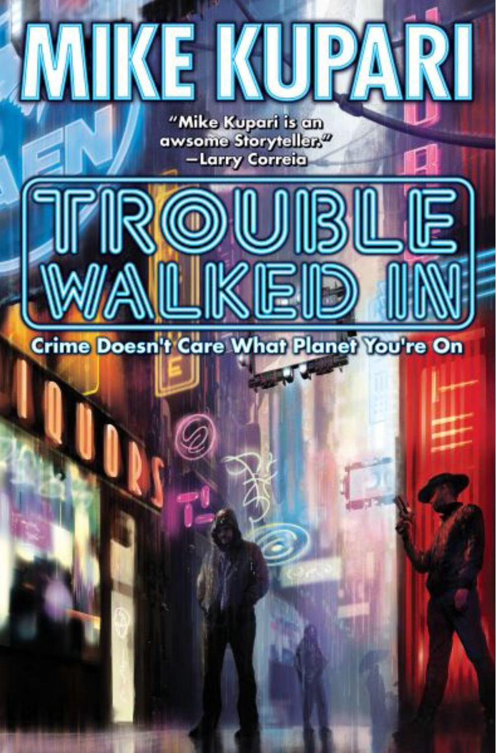 Trouble Walked In by Mike Kupari - ISBN: 9781982192037