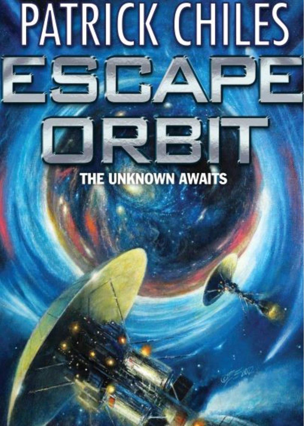 Escape Orbit by Patrick Chiles - ISBN: 9781982192549