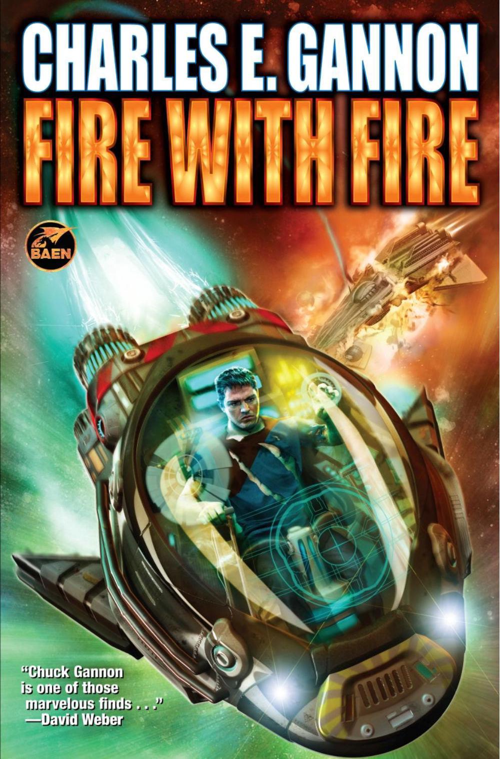 Fire with Fire, Third Edition by Charles E. Gannon - ISBN: 9781982193225