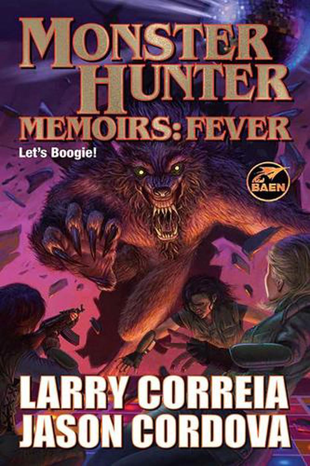 Monster Hunter Memoirs: Fever by Larry Correia - ISBN: 9781982193652