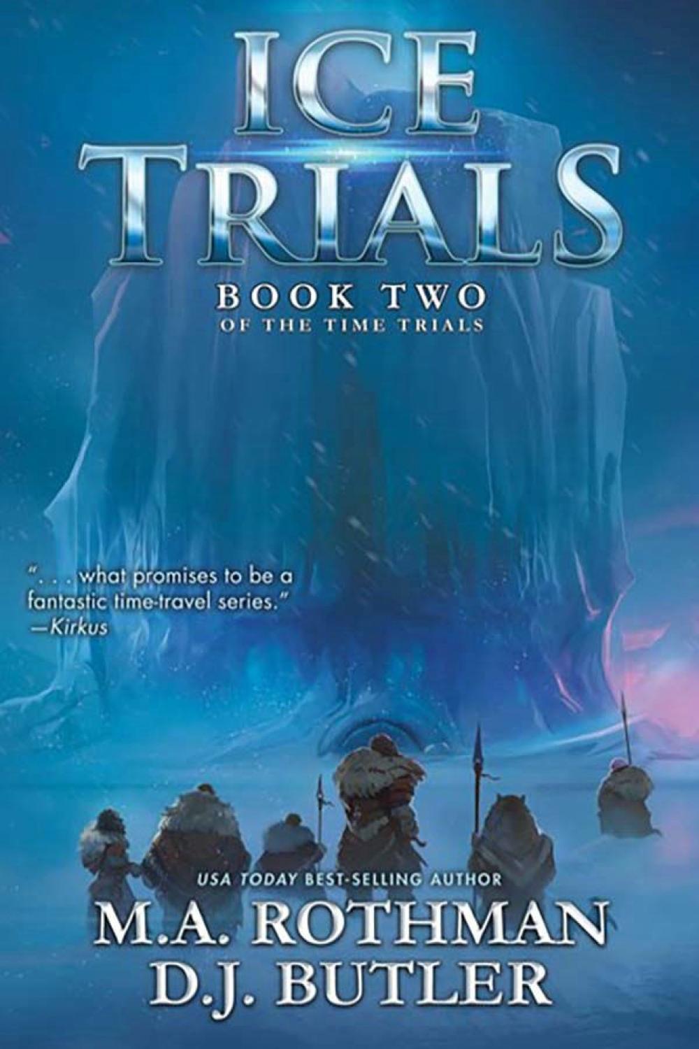 Ice Trials by M.A. Rothman - ISBN: 9781982193805