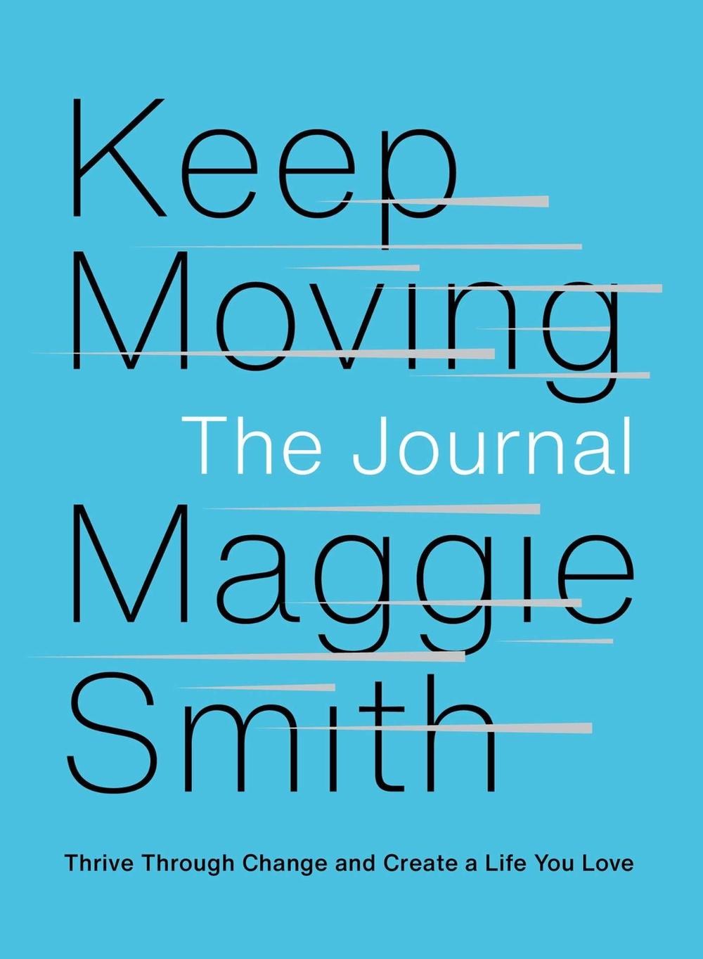 Keep Moving: The Journal by Maggie Smith - ISBN: 9781982196271