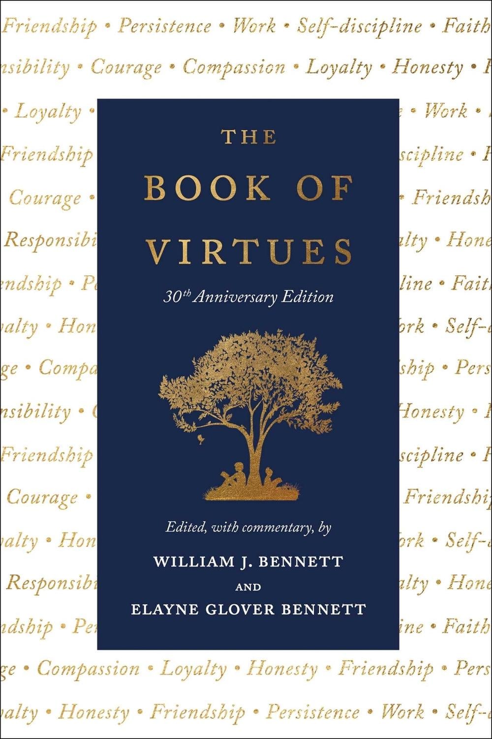 The Book of Virtues: 30th Anniversary Edition by William J. Bennett - ISBN: 9781982197117