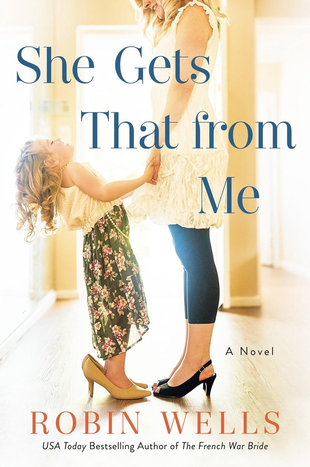 She Gets That from Me by Robin Wells - ISBN: 9781984802002