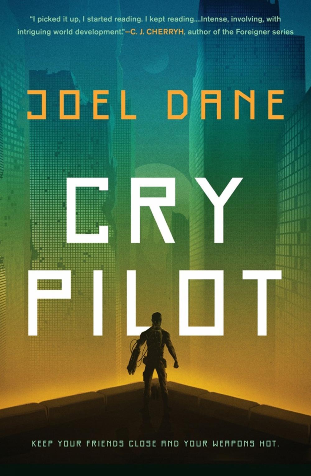Cry Pilot by Joel Dane - ISBN: 9781984802521