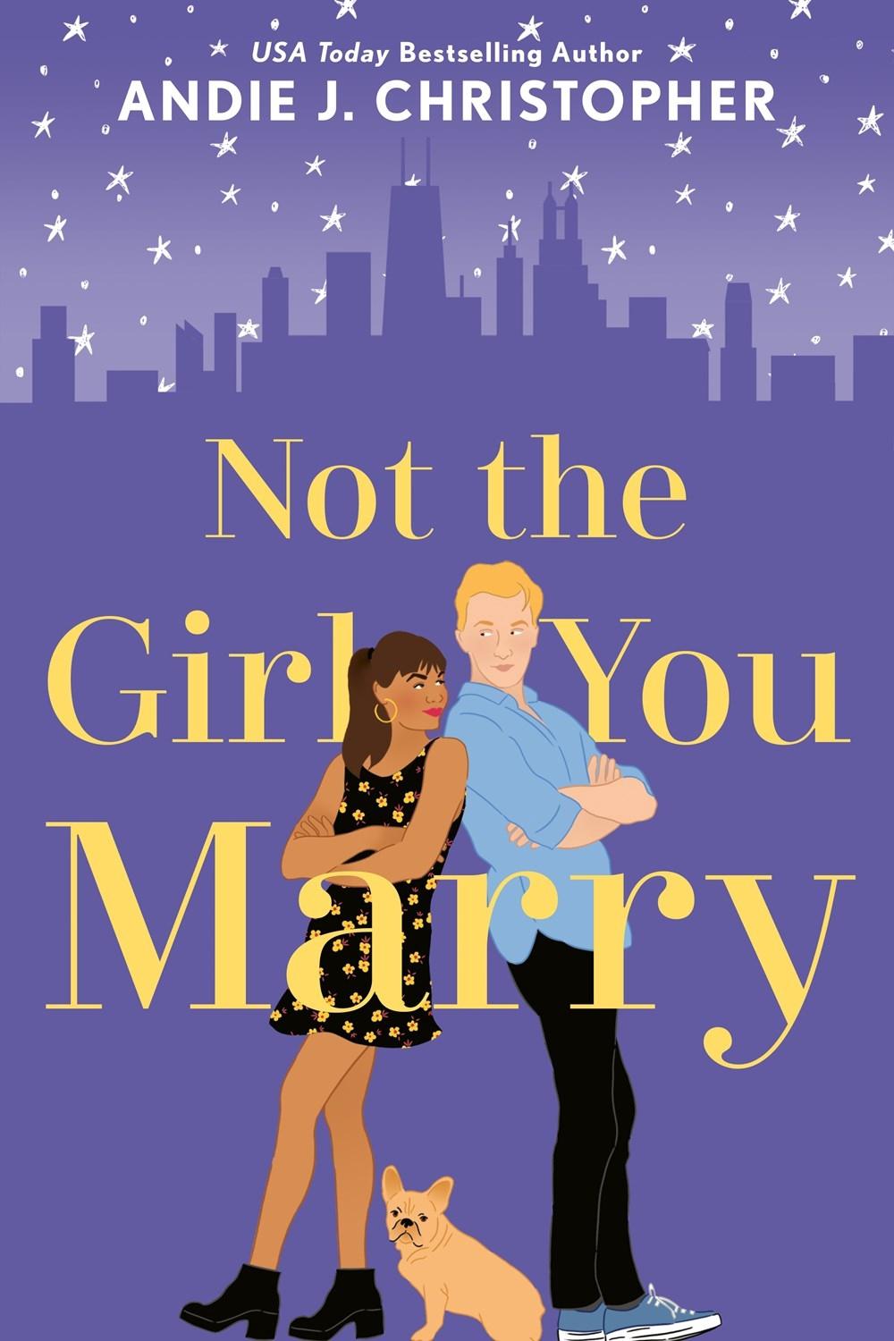 Not the Girl You Marry by Andie J. Christopher - ISBN: 9781984802682
