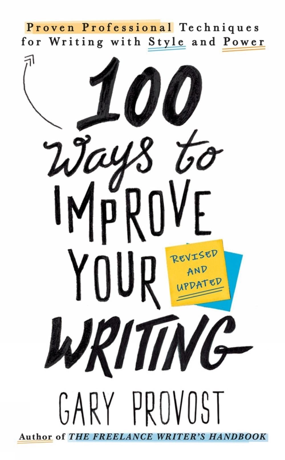 100 Ways to Improve Your Writing (Updated) by Gary Provost - ISBN: 9781984803689