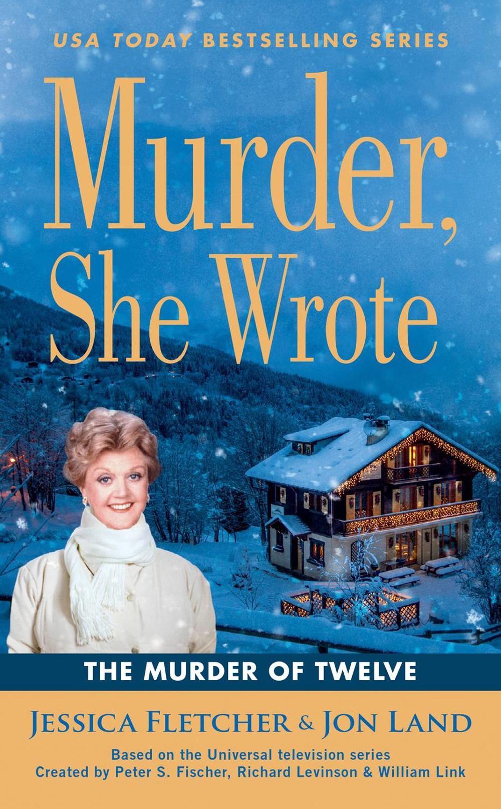 Murder, She Wrote: The Murder of Twelve by Jessica Fletcher - ISBN: 9781984804341