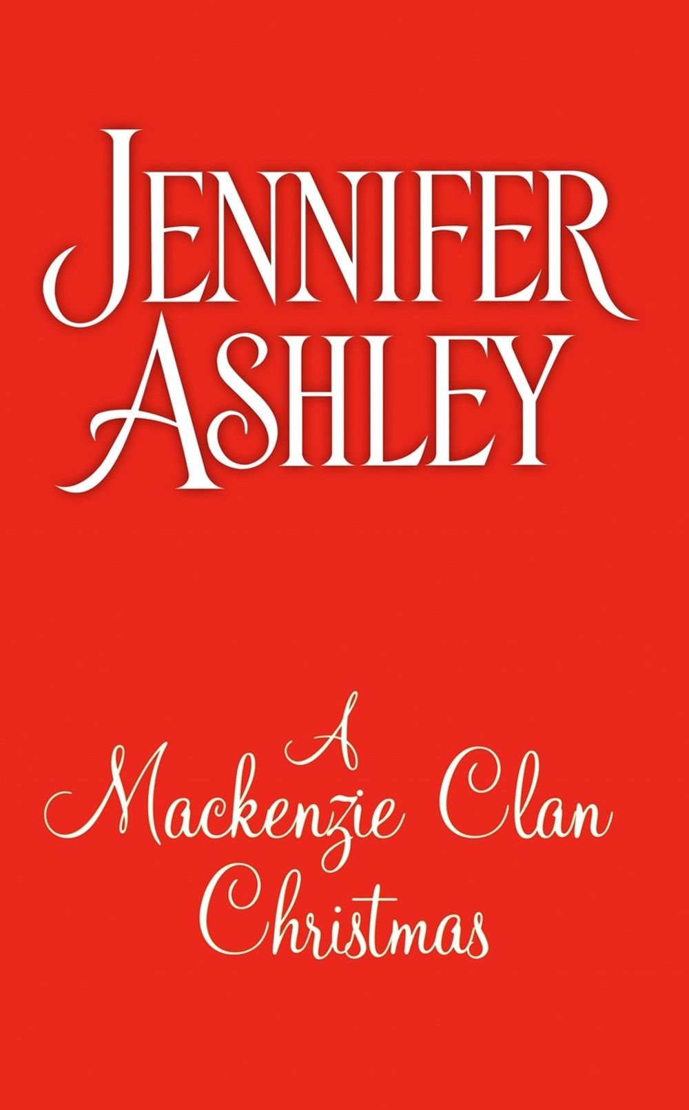 A Mackenzie Clan Christmas by Jennifer Ashley - ISBN: 9781984805584