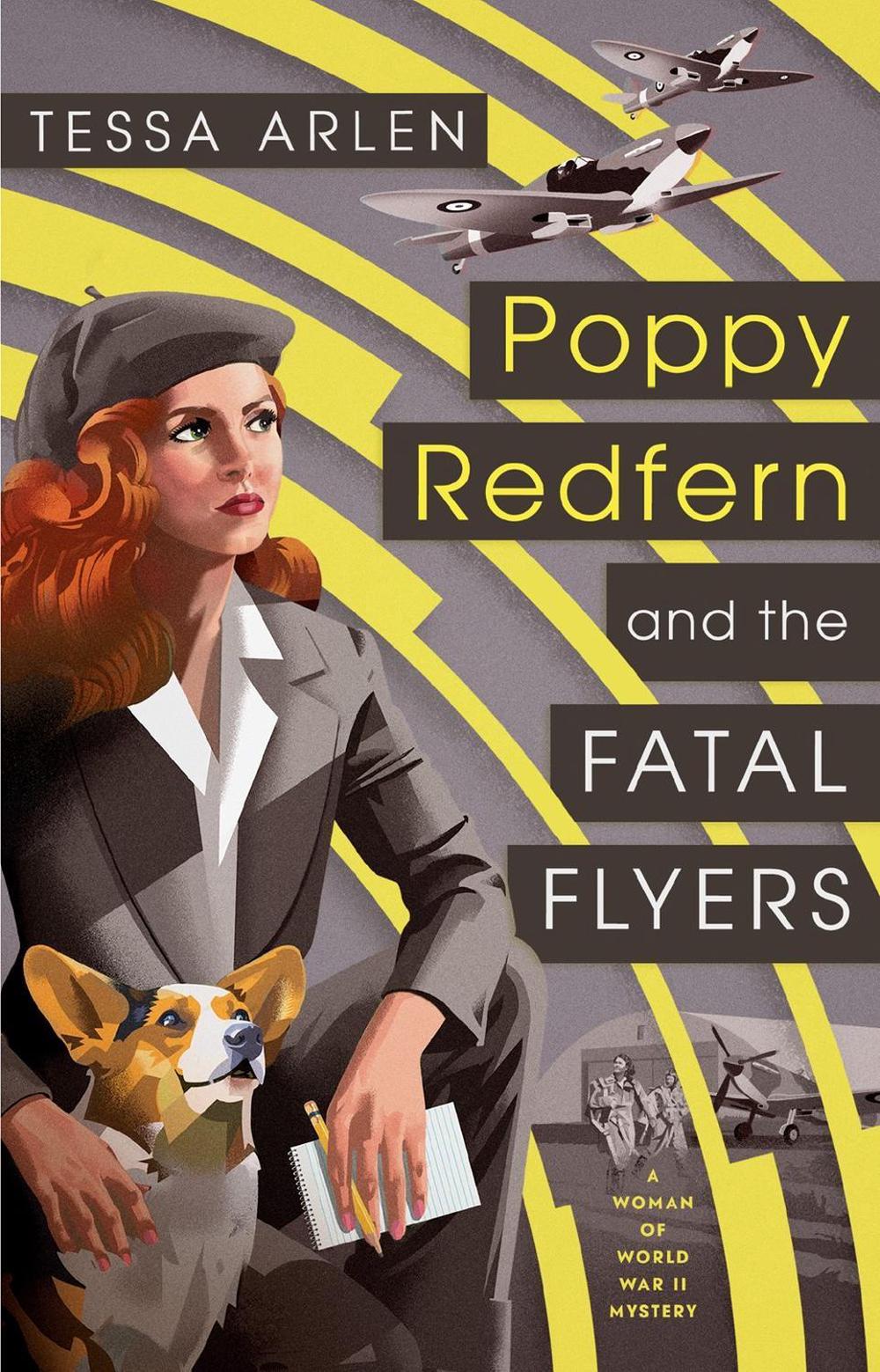 Poppy Redfern and the Fatal Flyers by Tessa Arlen - ISBN: 9781984805829