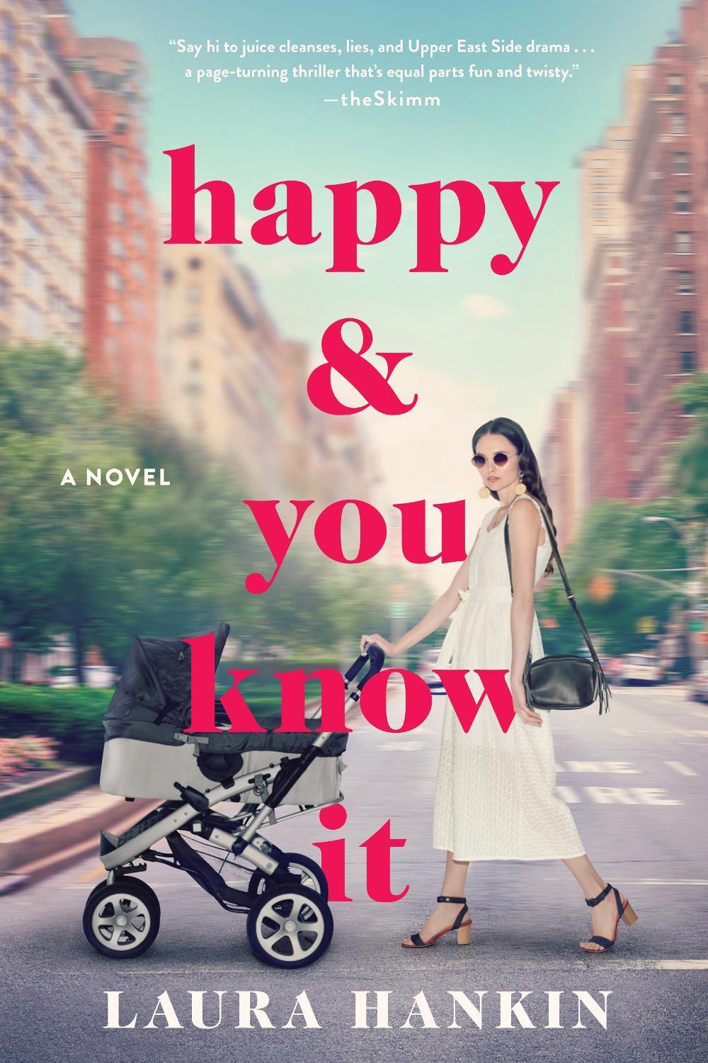 Happy & You Know It by Laura Hankin - ISBN: 9781984806246