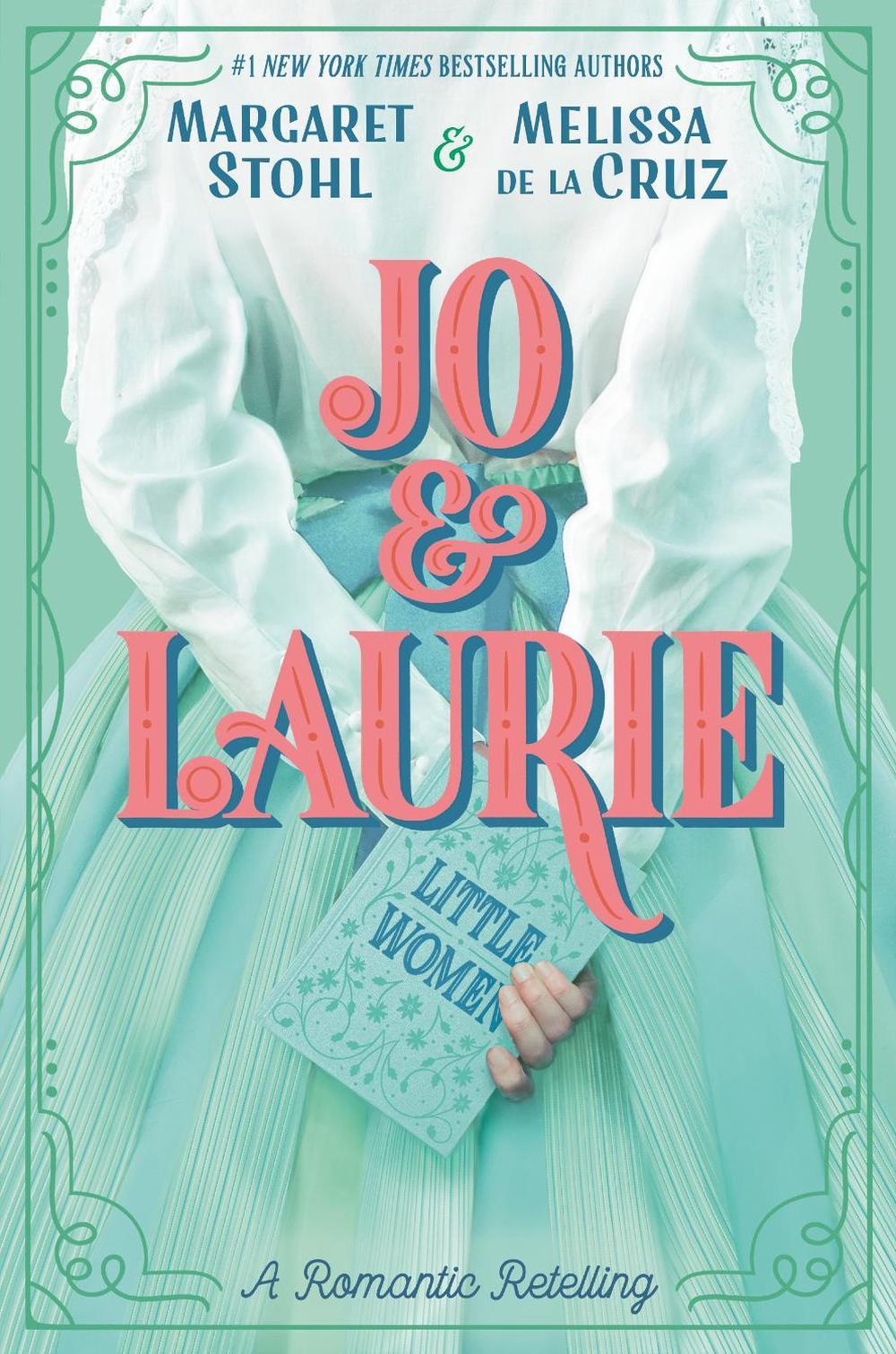 Jo & Laurie by Melissa de la Cruz - ISBN: 9781984812018
