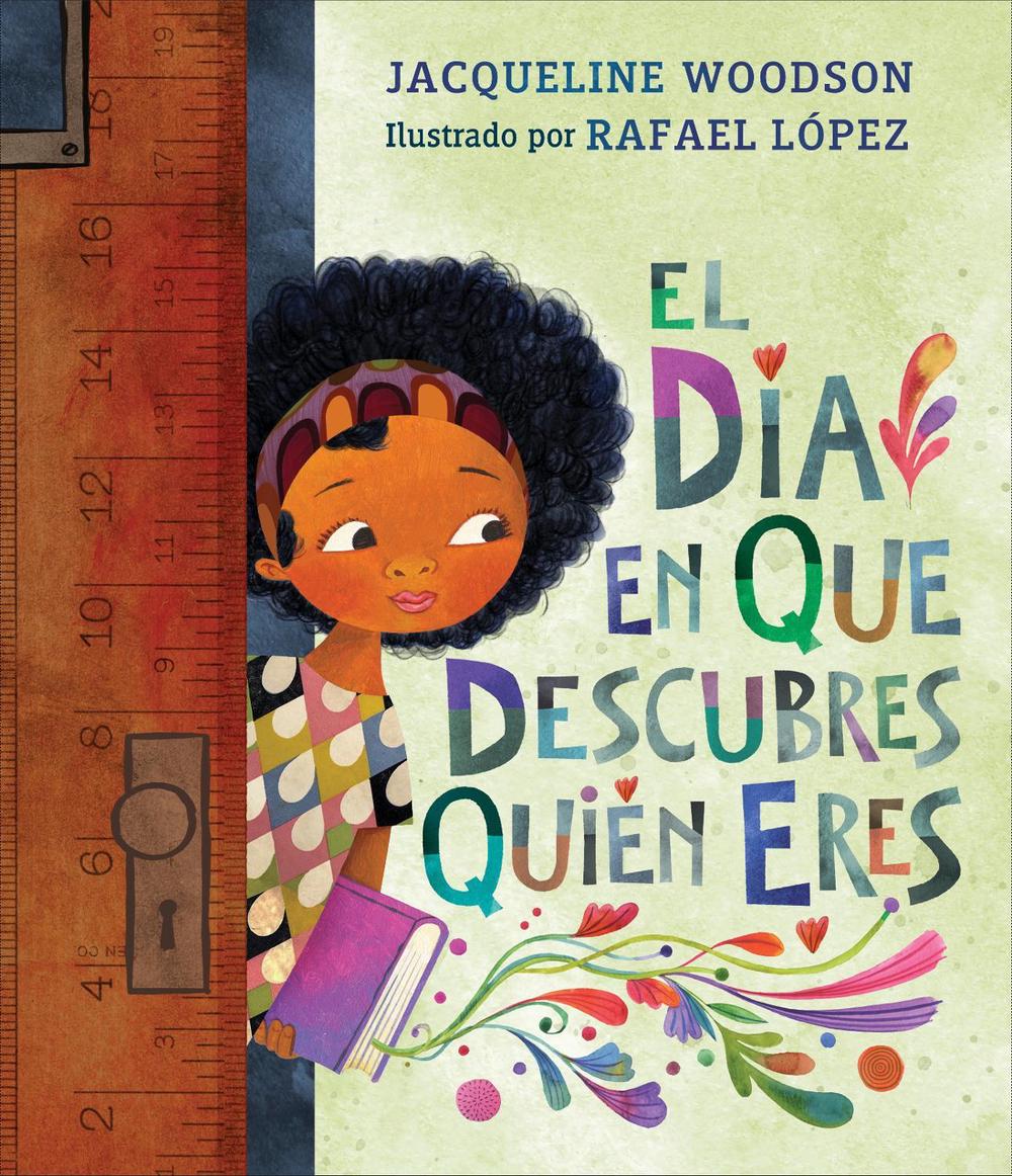 El día en que descubres quién eres by Jacqueline Woodson - ISBN: 9781984812070