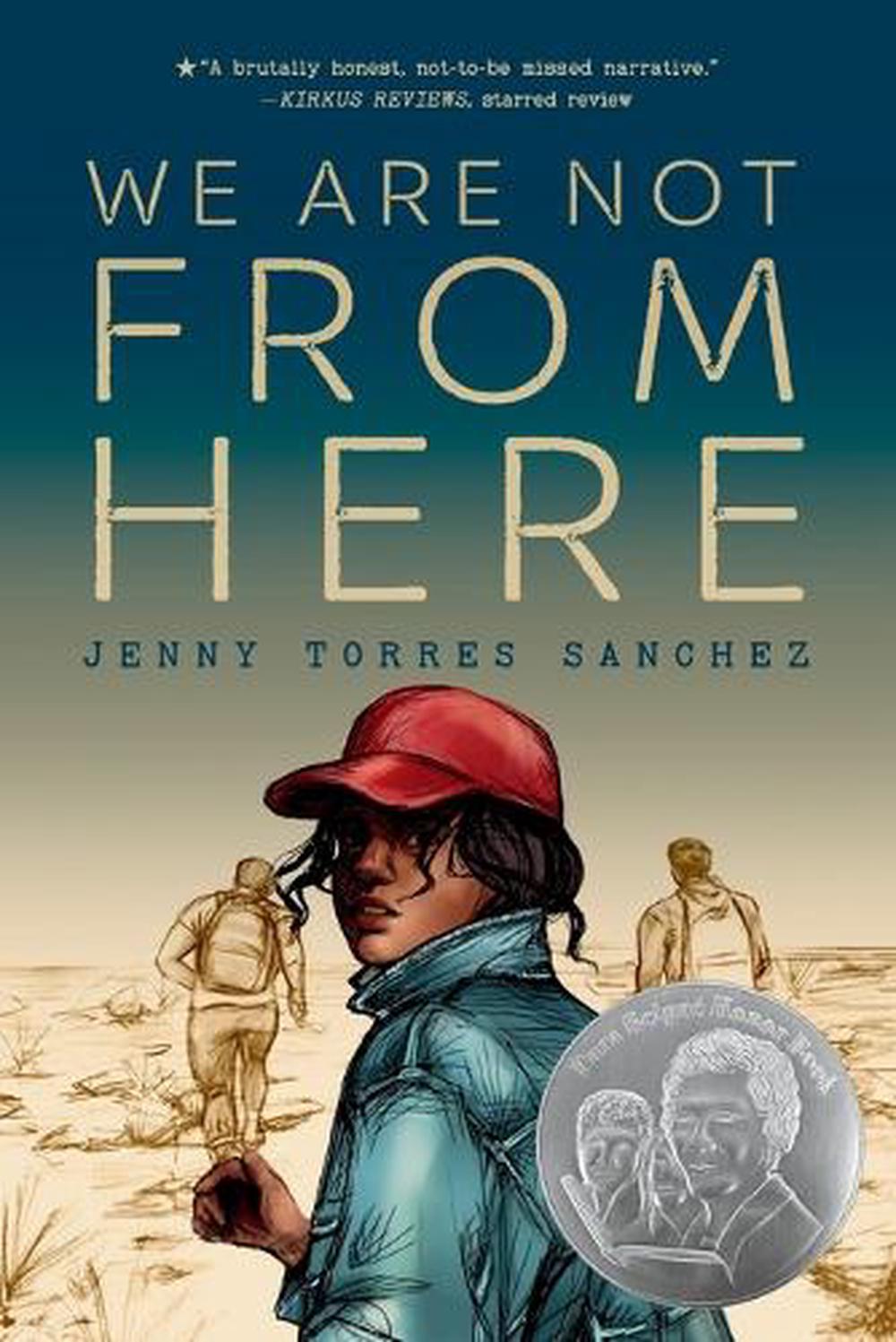 We Are Not from Here by Jenny Torres Sanchez - ISBN: 9781984812285